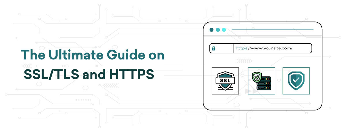 The Ultimate Guide On Ssl Tls And Https