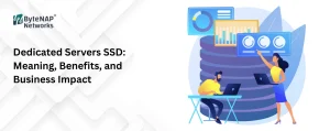 Dedicated Servers SSD: Meaning, Benefits, and Business Impact