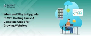 When and Why to Upgrade to VPS Hosting Linux: A Complete Guide for Growing Websites