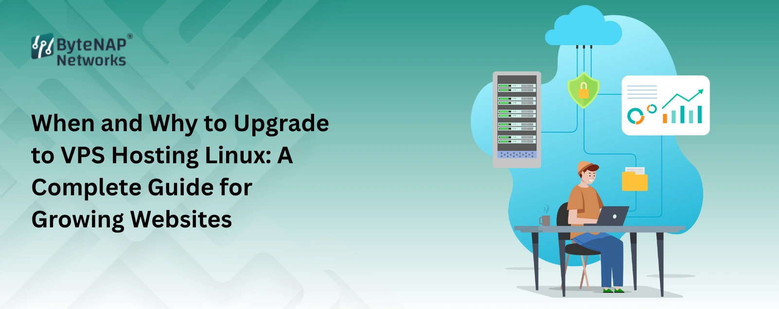 When_and_Why_to_Upgrade_to_VPS_Hosting_Linux__A_Complete_Guide_for_Growing_Websites